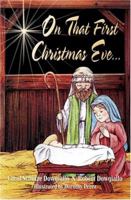 On That First Christmas Eve 1592761836 Book Cover