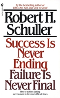 Success Is Never Ending, Failure Is Never Final 0553281828 Book Cover