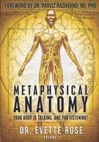 Metaphysical Anatomy Volume 1 Russian Version: Your Body Is Talking Are You Listening? 1482315823 Book Cover