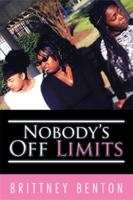 Nobody's Off Limits 1514476495 Book Cover