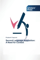 Second Language Acquisition: A Need for Context 363951131X Book Cover