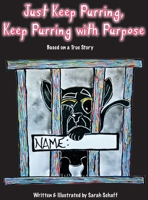 Just Keep Purring Keep Purring with Purpose 173583730X Book Cover