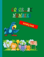Color by numbers: Amazing Coloring Book by Numbers Unique and Detailed Animal Themed Coloring Pages for children Color by Numbers for Kids Ages 4-8 2568322977 Book Cover