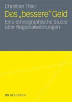 Das Bessere Geld: Eine Ethnographische Studie Uber Regionalwahrungen 3531183338 Book Cover