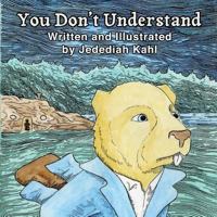 You Don't Understand 1484024613 Book Cover