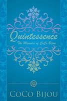 Quintessence: The Memoirs of Coco Bijou 1475985207 Book Cover