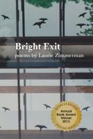 Bright Exit 0692238530 Book Cover