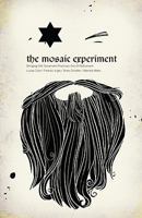 The Mosaic Experiment: Bringing Old Testament Practices Out of Retirement 0834125110 Book Cover