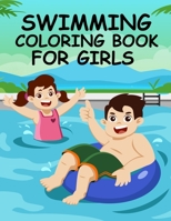 swimming Coloring book For Girls: swimming Coloring book For kids B0BFRBFW3B Book Cover