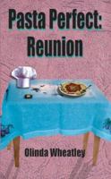 Pasta Perfect: Reunion 1420817884 Book Cover