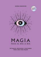 Magia para el día a día. 2a ed. (Spanish Edition) 8419043516 Book Cover