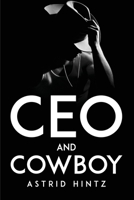 Ceo and Cowboy B0CC67VHPK Book Cover