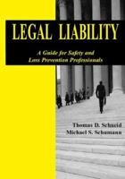 Legal Liability: A Guide for Safety and Loss Prevention Professionals 0763744883 Book Cover