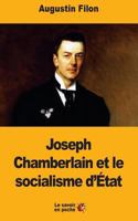 Joseph Chamberlain et le socialisme d'�tat 1546758089 Book Cover