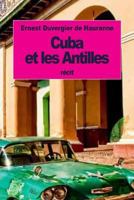 Cuba Et Les Antilles 1514325659 Book Cover