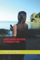 Online Dating and Dying in Pinnacle Point 1520713207 Book Cover