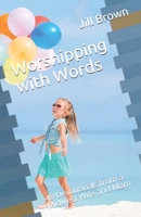 Worshipping with Words: 48 Devotionals from a Midwest Wife and Mom B087SD7MD5 Book Cover