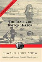 The Islands of Boston Harbor (Snow Centennial Editions) 1933212853 Book Cover