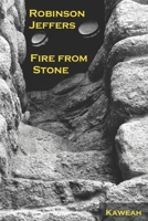 Robinson Jeffers: Fire from Stone 1534698620 Book Cover