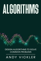 Algorithms: Design Algorithms to Solve Common Problems 195578647X Book Cover