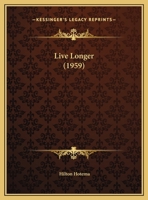 Live Longer 1169829554 Book Cover