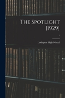 The Spotlight [1929]; 1 101401512X Book Cover