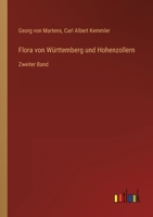 Flora von Württemberg und Hohenzollern: Zweiter Band 3368236954 Book Cover