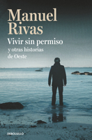 Vivir sin permiso y otras historias de Oeste 8466350527 Book Cover