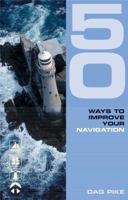 50 Ways to Improve Your Navigation 0713682701 Book Cover