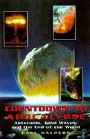 Countdown to Apocalypse: Asteroids, Tidal Waves, and the End of the World 0738203580 Book Cover