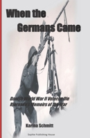 When the Germans Came: World War II Veteran Ole Bjørnsen’s Memoirs of the German Occupation of Denmark 1078089914 Book Cover