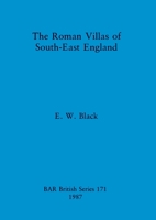 The Roman Villas of South-East England 0860544575 Book Cover
