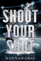 Shoot Your Shot (New England Bay Sharks) B0DRSFM6P8 Book Cover
