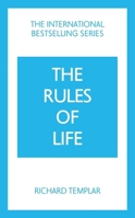 The Rules of Life: A Personal Code for Living a Better, Happier, More Successful Kind of Life 1292435615 Book Cover