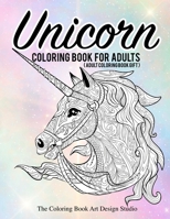 Unicorn Coloring Book for Adults (Adult Coloring Book Gift): Unicorn Coloring Books for Adults: New Beautiful Unicorn Designs Best Relaxing, Stress ... Beautiful Adult Coloring Book Gifts For Women 1987581539 Book Cover