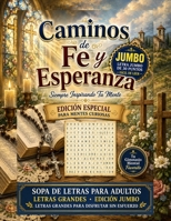 Caminos de Fe y Esperanza: Sopas de Letras Católicas en Letra Grande B0H9K3RZY2 Book Cover