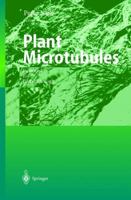 Plant Microtubules: Potential for Biotechnology 3540671056 Book Cover