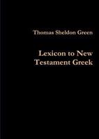 Lexicon to New Testament Greek 1291479449 Book Cover