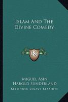 Islam and the Divine Comedy (Islam and the Muslim World) 8187570202 Book Cover