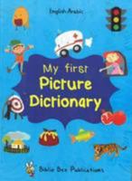 My First Picture Dictionary: English-Arabic with over 1000 words (2016) 1908357746 Book Cover