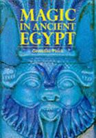 Magic in Ancient Egypt 0292765592 Book Cover