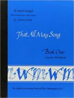 Book 1: That All May Sing--Student Workbook 0813202035 Book Cover
