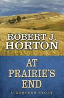 At Prairie's End 1432827693 Book Cover