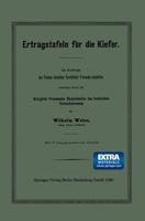 Ertragstafeln Fur Die Kiefer: Im Auftrage Des Vereins Deutscher Forstlicher Versuchs-Anstalten Bearbeitet Durch Die Koniglich Preussische Hauptstation Des Forstlichen Versuchswesens 3662321815 Book Cover