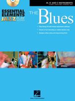 Essential Elements Jazz Play Along-The Blues (B-Flat  E-Flat  C-Instruments) 1423462610 Book Cover