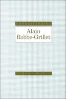 Understanding Alain Robbe-Grillet 157003351X Book Cover