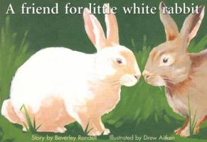 A Friend for White Rabbit, Platinum Edition 1418900656 Book Cover
