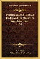 Deformations of Railroad Tracks and the Means for Remedying Them 1164121626 Book Cover