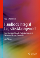 Handbook Integral Logistics Management: Operations and Supply Chain Management Within and Across Companies 3662656272 Book Cover