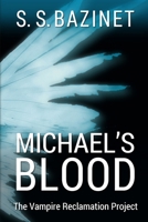 Michael's Blood 1937279103 Book Cover